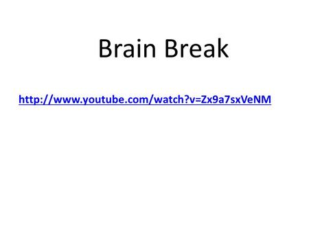 Brain Break