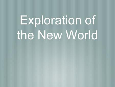 Exploration of the New World. Columbian Exchange Voyages of Columbus triggered transfer of people, plants, animals, and disease. Brought new crops to.