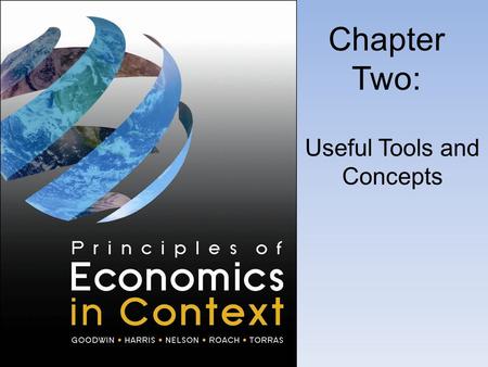 Chapter Two: Useful Tools and Concepts. Our Tools for Understanding.