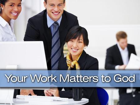 The Only Policy I. Introduction A. A recent survey of top executives of large companies revealed that there is a common concern in the workplace.