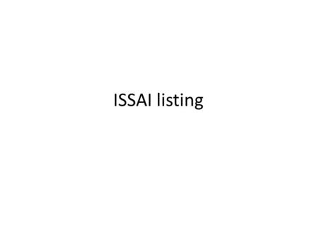 ISSAI listing. Level 2: Prerequisites for the Functioning of Supreme Audit Institutions ISSAI 10 : Mexico Declaration on SAI Independence (1987) ISSAI.