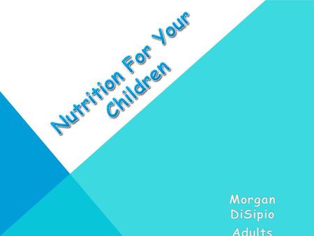 1.Obesity is a major problem in the US  One in 5 American children are obese 2.Nearly half of all American families skip breakfast 3.Healthy food choices.