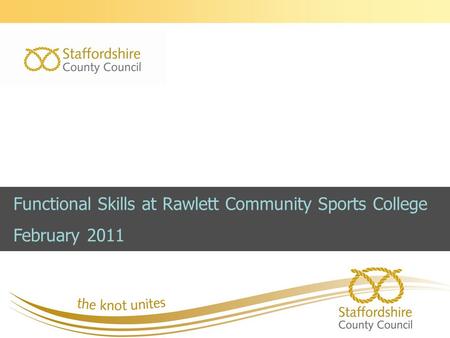 Functional Skills at Rawlett Community Sports College February 2011.