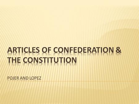 constitutionlaw of the land democratic governmentDOIOur first constitution (law of the land) and attempt to create a democratic government based on the.