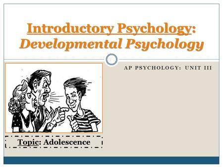 Introductory Psychology: Developmental Psychology