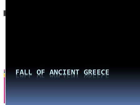 War Between Athens and Sparta  War with Persia over  Greeks still do not want to take a chance and form alliances. This was called the Delian League.