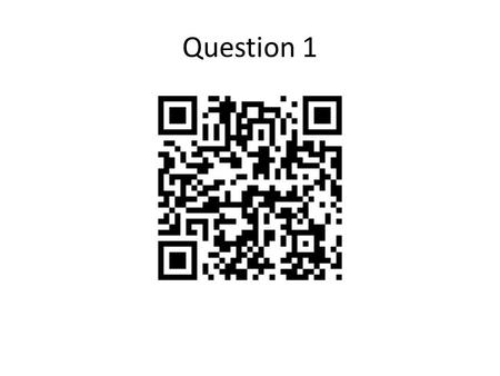 Question 1. Question 2 Question 3 Question 4 Question 5.