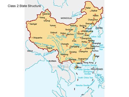 Class 2:State Structure. Basic Facts about China Population –China 1.4 billion –U.S. 290 million –EU 450 million Size: Which country is bigger, China.