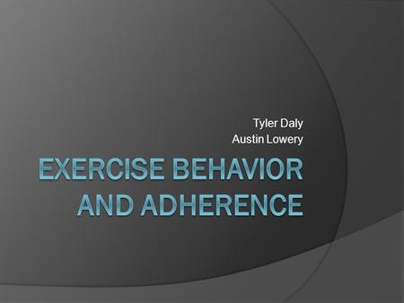 Exercise Behavior and Adherence