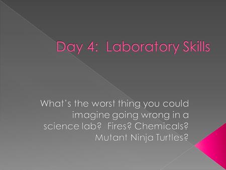  While we are in the lab, look for the following emergency equipment, and remember its location! › Emergency eyewash › Emergency shower › Fire blanket.