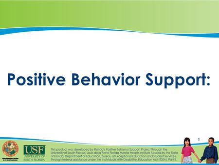 1 Positive Behavior Support:. 2 Positive Behavior Support… Aims to build effective environments in which positive behavior is more effective than problem.