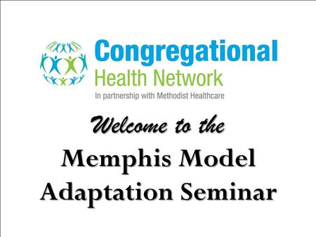 Welcome to the Memphis Model Adaptation Seminar