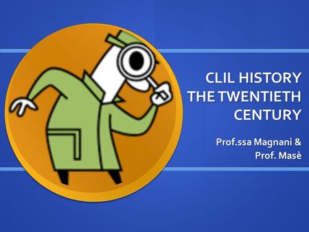 CLIL HISTORY THE TWENTIETH CENTURY