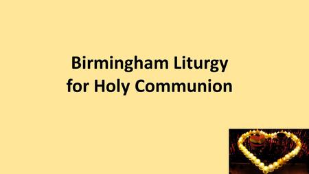 Birmingham Liturgy for Holy Communion