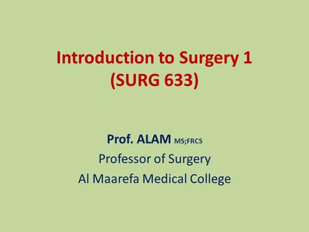 Introduction to Surgery 1 (SURG 633)