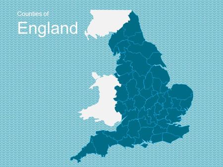 Counties of England.