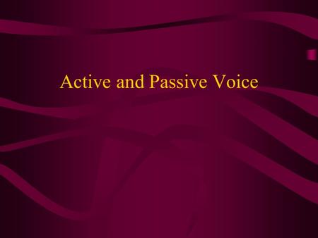 Active and Passive Voice. Defining “Voice” “Voice” is a characteristic of verbs which indicates the relation of the verb’s action to its subject. The.