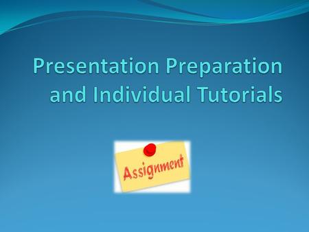 Micro Teach Presentations All to carry out an individual presentation on a topic of your choice. Presentations must: Be 30 minutes long. Explain the point.