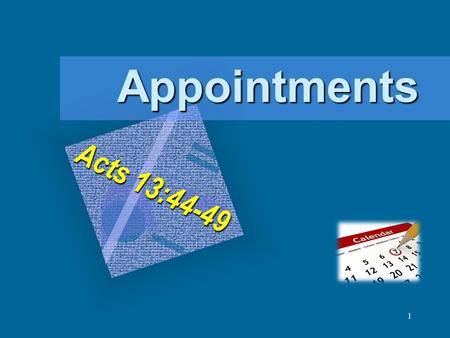 1 Appointments Acts 13:44-49. 2 Acts 13:44-49 - NKJV 44 On the next Sabbath almost the whole city came together to hear the word of God. 45 But when the.