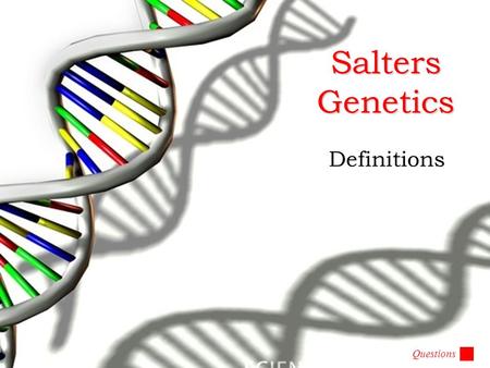 Salters Genetics Definitions Questions. Gene Gene: A sequence of bases in DNA (sometimes RNA) that codes for one polypeptide (protein). Genes are found.