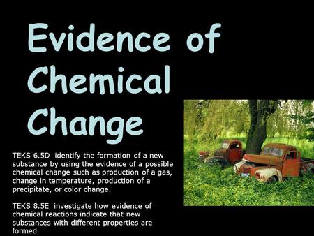 Evidence of Chemical Change