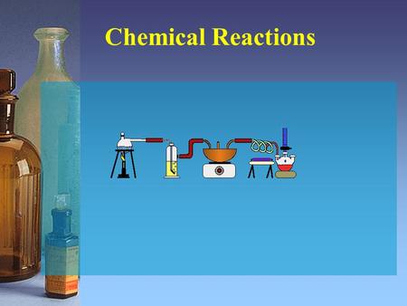 Chemical Reactions A chemical reaction is a process by which one or more substances are changed into one or more different substances. Evidence of a.