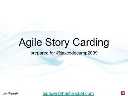 Jim Remsik Agile Story Carding prepared