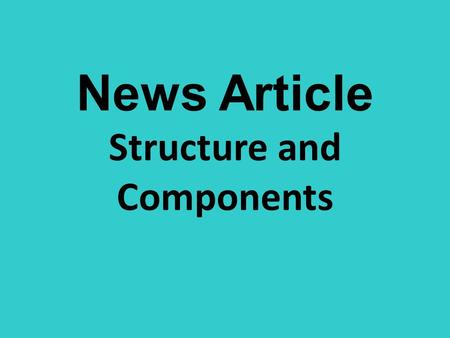 News Article Structure and Components