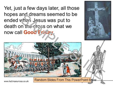 Www.ks1resources.co.uk Yet, just a few days later, all those hopes and dreams seemed to be ended when Jesus was put to death on the cross on what we now.