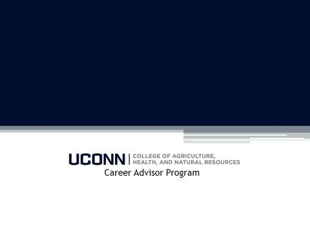 Career Advisor Program. What is the CAHNR Career Advisor Program? What is the CAHNR Career Advisor Program? an alumni-student mentoring initiative within.