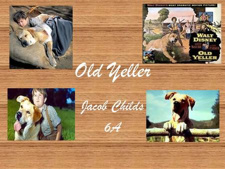 Old Yeller Jacob Childs 6A Fred Gipson’s Life Fred Gipson was born in 1908 and died in 1973 and he is most popular for writing ‘Old Yeller’ in 1956 which.