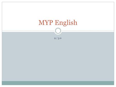 9/30 MYP English. Agenda Grammar Practice Annotation/Main Idea Discussion Create a perfect paragraph summary based on class main ideas Reflect 5 week.