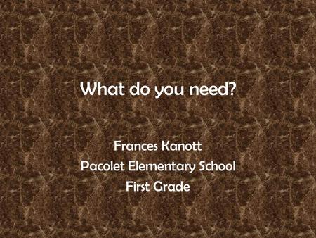 Frances Kanott Pacolet Elementary School First Grade