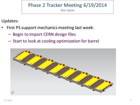 Phase 2 Tracker Meeting 6/19/2014 Ron Lipton