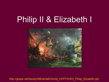 Philip II & Elizabeth I