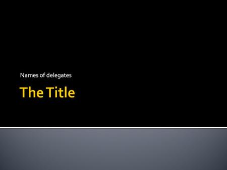 Names of delegates.  Name of ruler  The ruling system  Demographic data  Important dates (1973 in oman)