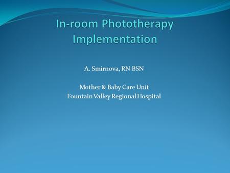 In-room Phototherapy Implementation