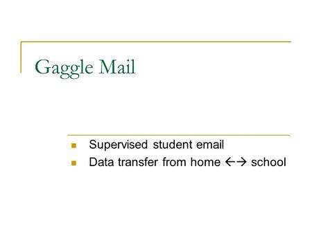 Gaggle Mail Supervised student email Data transfer from home  school.