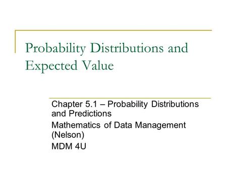 Probability Distributions and Expected Value