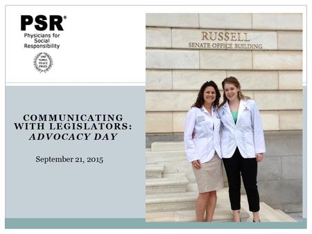 COMMUNICATING WITH LEGISLATORS: ADVOCACY DAY September 21, 2015.