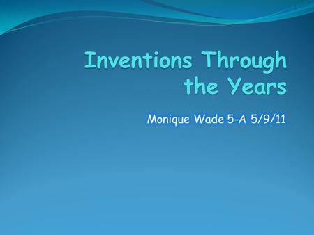 Inventions Through the Years