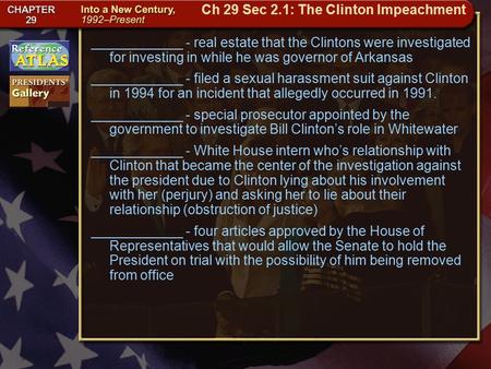 Getting to California ____________ - real estate that the Clintons were investigated for investing in while he was governor of Arkansas ____________ -