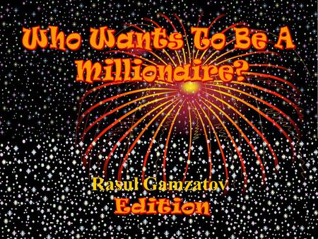 Question 1 A on September 4, 1923 B on October 7, 1921 C on September 8, 1923 D on September 10, 1924 Rasul Gamzatov was born.