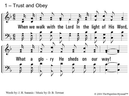 1. When we walk with the Lord In the light of His Word, What a glory He sheds on our way! While we do His good will, He abides with us still, And with.