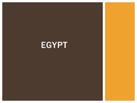 EGYPT.  Egypt is situated along the Mediterranean coast in North Africa.  The Red Sea forms the border to the East.  The Nile river flows northward.