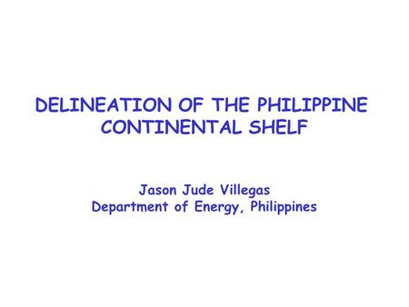 DELINEATION OF THE PHILIPPINE Department of Energy, Philippines