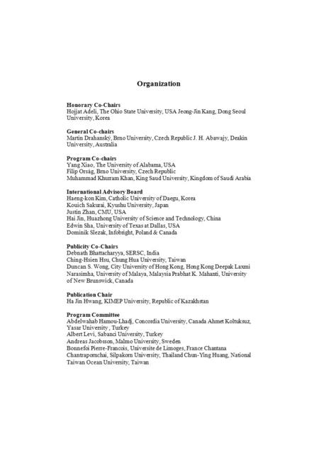 Organization Honorary Co-Chairs Hojjat Adeli, The Ohio State University, USA Jeong-Jin Kang, Dong Seoul University, Korea General Co-chairs Martin Drahanský,
