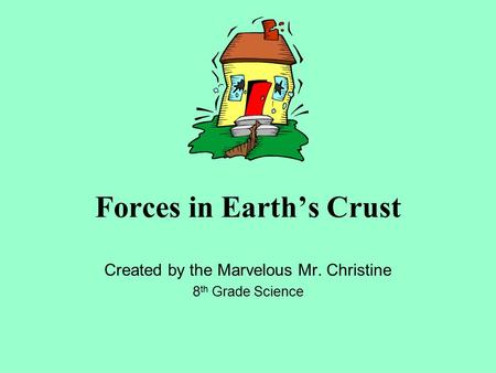 Forces in Earth’s Crust