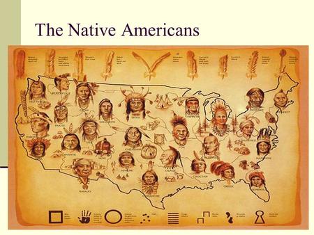 The Native Americans.