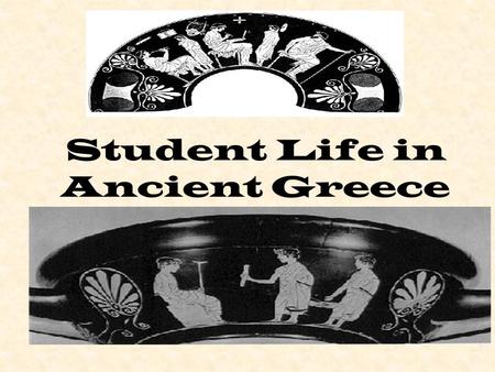 Student Life in Ancient Greece. A Letter from Timons.